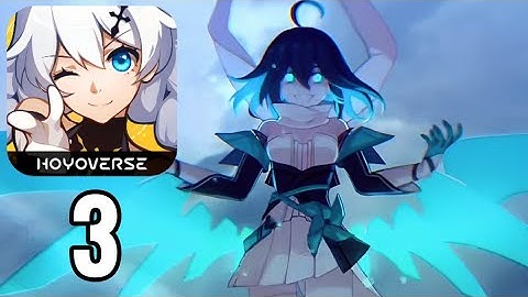 Honkai Impact 3 Mobile - Gameplay Walkthrough Part 3 - Chapter 3 Poem of the Wind