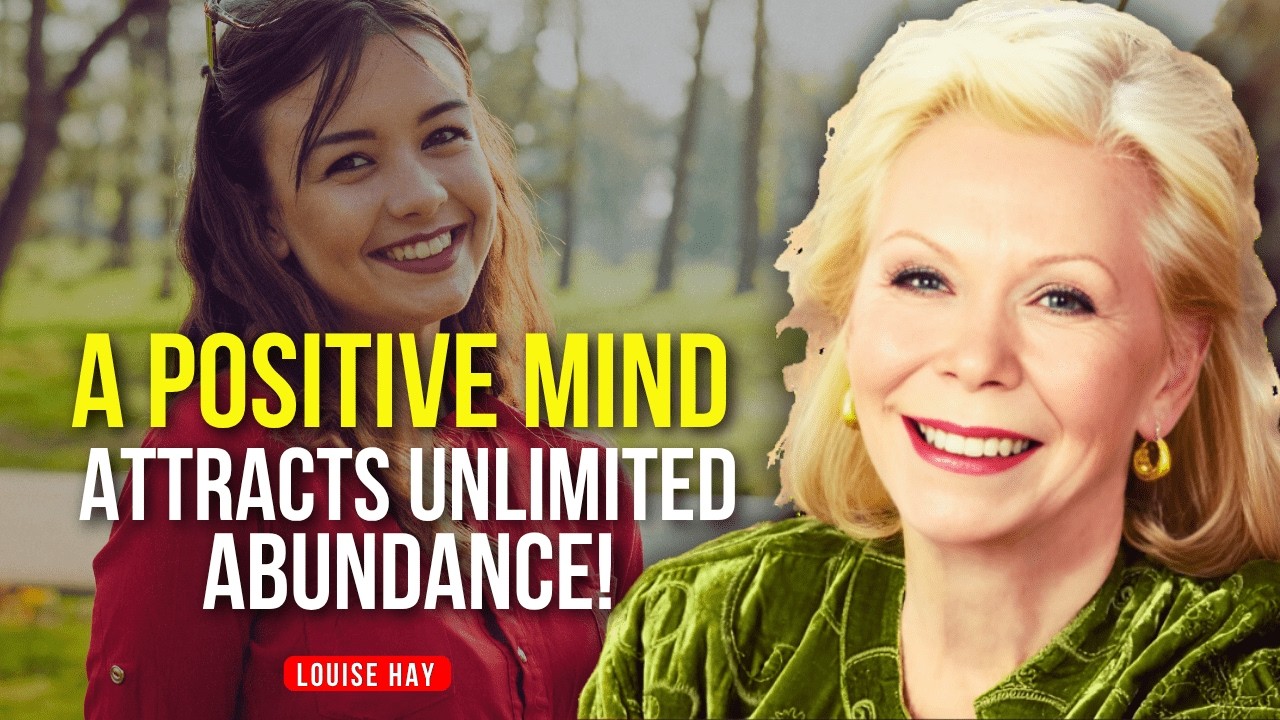 Louise Hay - Your Positive Attitude Is the Magnet for Abundance!