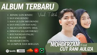 FULL ALBUM TERBARU MOHDERZAM FEAT CUT RANI AULIA 2025