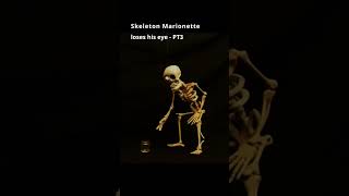 #Shorts -  Skeleton loses his eye PT3 #animation #puppets #funny #carvingwood #skeleton #carving