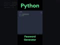 Python Password Generator 🔒 #python #pythonprogramming #sublimetext #shorts