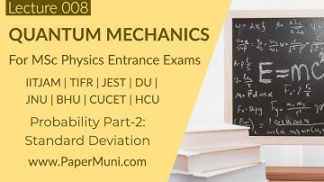 Quantum Mechanics Lec 8 - Probability Part-2 | GATE | IITJAM | CSIR-NET | JEST | TIFR