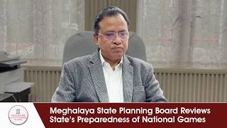 Meghalaya State Planning Board Reviews State’s Preparedness of National Games