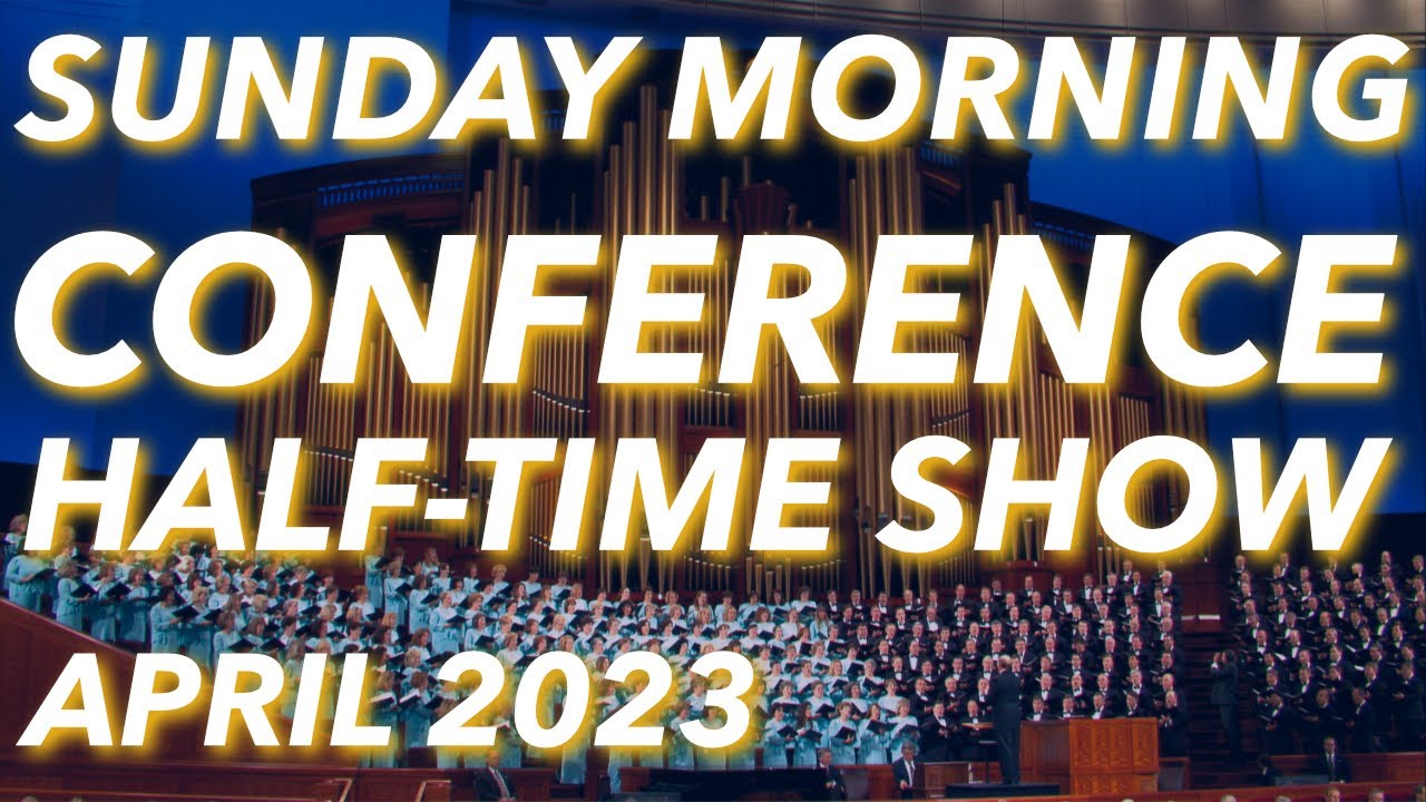 Sunday Morning Session General Conference April 2023 YouTube