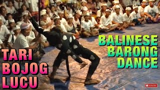 Download lagu TARI BOJOG LUCU - Balinese Barong Dance ( Pura Dalem Hyang Soka PENARUNGAN )