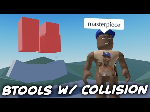 FE Btools V3 W/ Collision Script - ROBLOX EXPLOITING