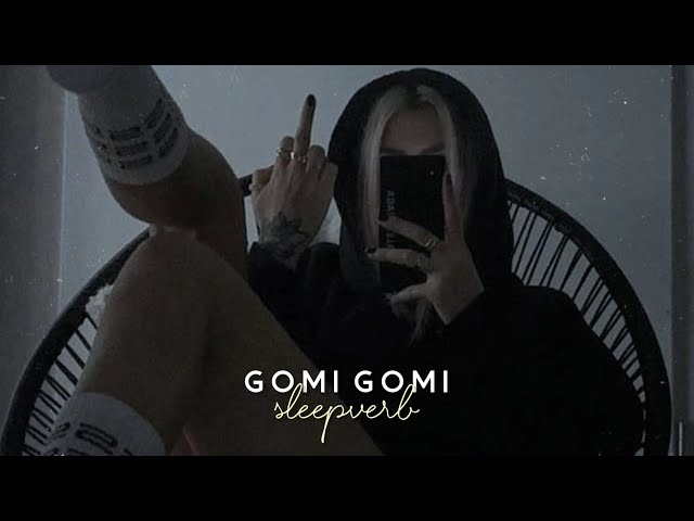 Gomi Gomi / Tik Tok Version (Slowed+Reverb) class=