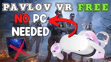 Pavlov VR FREE Oculus Quest and Quest 2 No PC Needed AT ALL