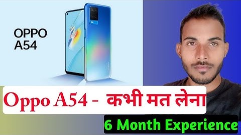 Oppo A54 कभी मत लेना | oppo  A54 hanging problem solve | oppo A54 after 6 Month of usage