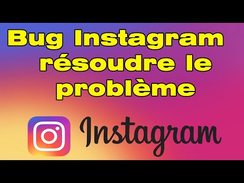 Bug Instagram, comment résoudre le problème