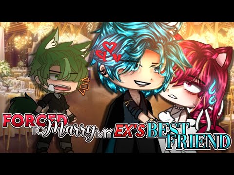 Forced to Marry my Ex's Best-Friend 🗯 // GCMM GACHA CLUB MINI MOVIE