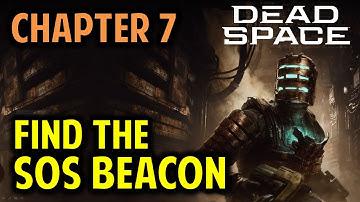Chapter 7: Find the SOS Beacon | Dead Space Remake (2023)