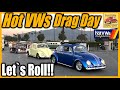 Lets roll hot vws drag day a long line of vws in the morning