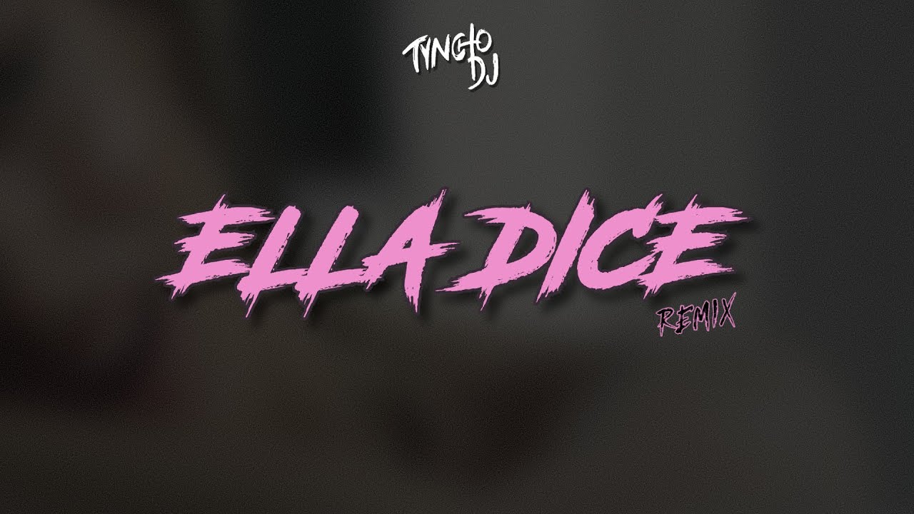 Ella Dice ( Remix ) TINI, KHEA Tyncho DJ YouTube