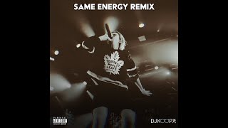 The Kid LAROI- Same Energy (DJ Koopa Remix)