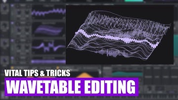 Vital Tips and Tricks : Wavetable Editing