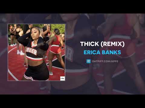 Erica Banks - Thick (Remix) (AUDIO)