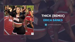 Erica Banks - Thick (Remix) (AUDIO)