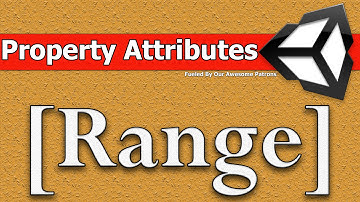Unity Property Drawer - [Range]