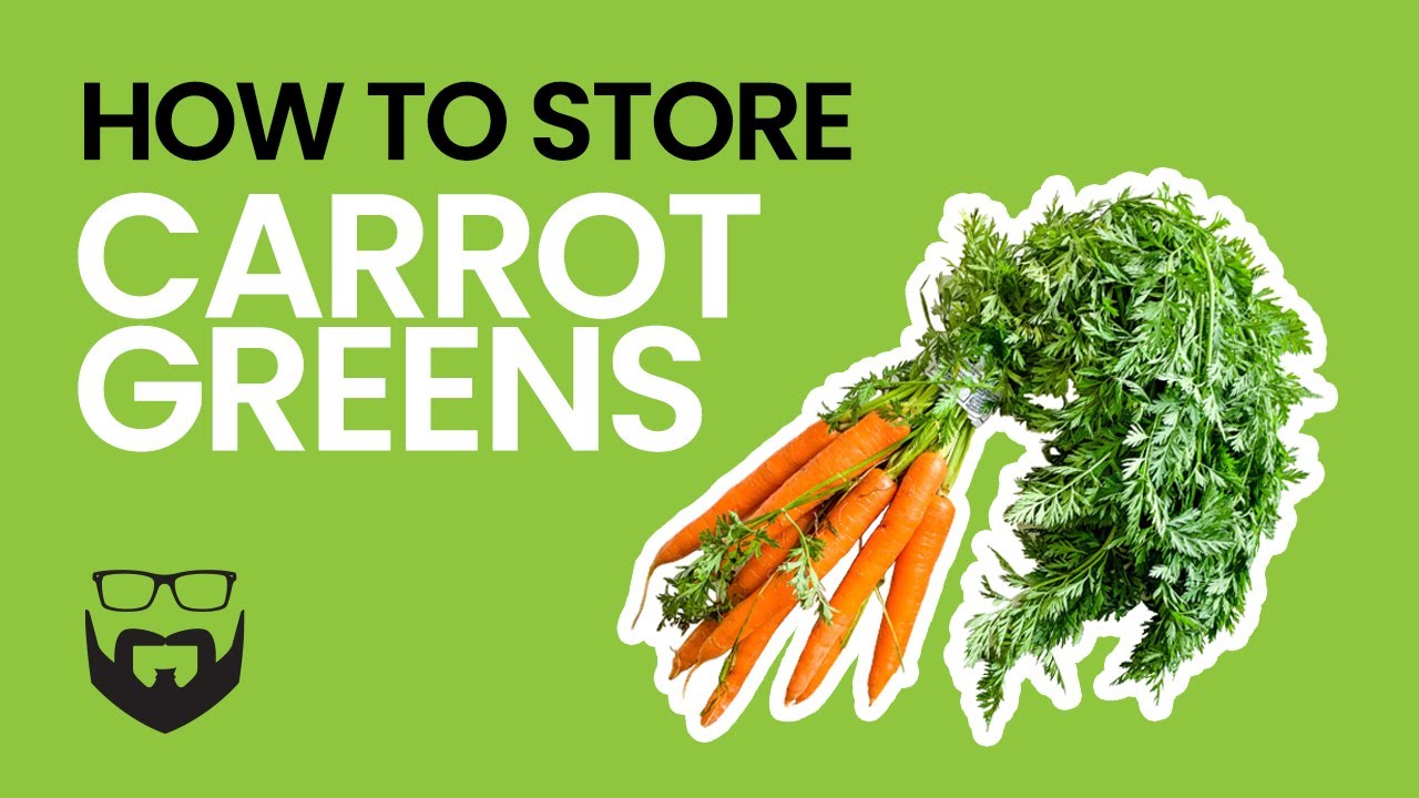 How to Store Carrot Greens for Maximum Freshness and Flavor