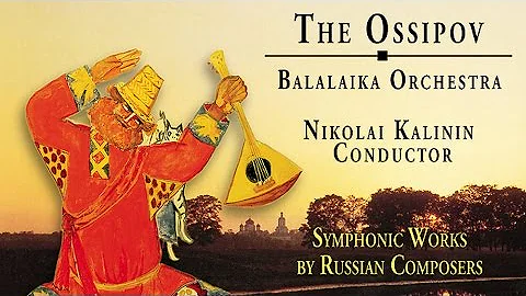 The Ossipov Balalaika Orchestra, Vol. III - Sympho...