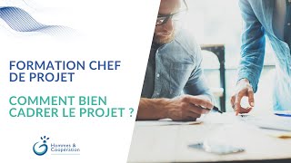 Formation Chef de Projet : Comment bien Cadrer le Projet ?