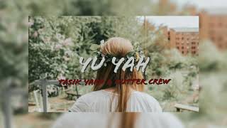 Tasik Yard Outter Crew - Yu Yah