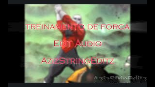 Treinamento De Forca - Trxveler Edit Audio