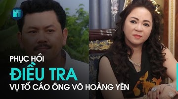 Công an TPHCM phục hồi điều tra vụ bà Nguyễn Phương Hằng tố cáo ông Võ Hoàng Yên | VTC1