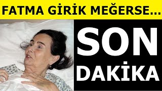 Fatma Girikin Vasiyeti Ortaya Çıktı