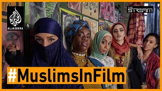 What will it take to boost Muslim representation in film? | The Stream