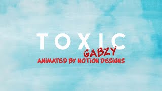 Gabzy - Toxic  (Visualizer)