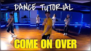 DANCE TUTORIAL | Come On Over - Christina Aguilera | Bryan Taguilid Choreography | BASIC HIPHOP