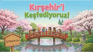 🎵 Kırşehiryı Geziyoruz Ozanlar Diyarı Eğlenceli Türkiye Turu 🇹🇷