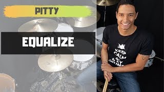 Pitty - Equalize (aula de bateria) [#006 HOJE É DIA]
