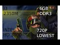 CS 1.6 ON I3 2350M INTEL HD 3000 AND 6 GB DDR3 RAM