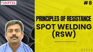 #8 Principles of Resistance Spot Welding (RSW)