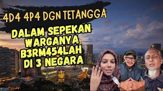 4D4 APA DGN TETANGGA || DALAM SEPEKAN WARGANYA BERMASALAH DI 3 NEGARA