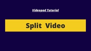 How to Split Video in Videopad - Videopad Video Editor Tutorial #4