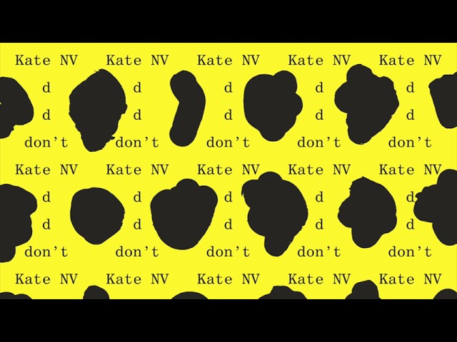 Watch Kate NV - d d don't (Official Audio) on YouTube Watch Kate NV - d d don't (Official Audio) on YouTube
