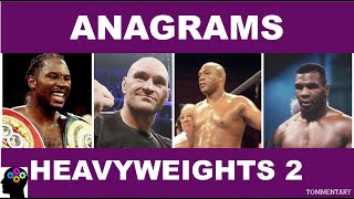 HEAVYWEIGHT CHAMPIONS PART 2 - ANAGRAMS 06