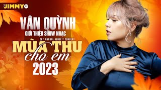 Vân Quỳnh Giới Thiệu Show Nhạc Mùa Thu Cho Em 2023 Vnhelp