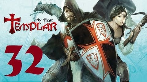 Benson Plays The First Templar (32)