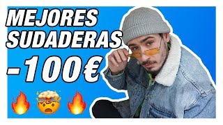 Las MEJORES SUDADERAS por MENOS de 100€!! 🔥 [moda STREETWEAR] 👕💥 -  YouTube
