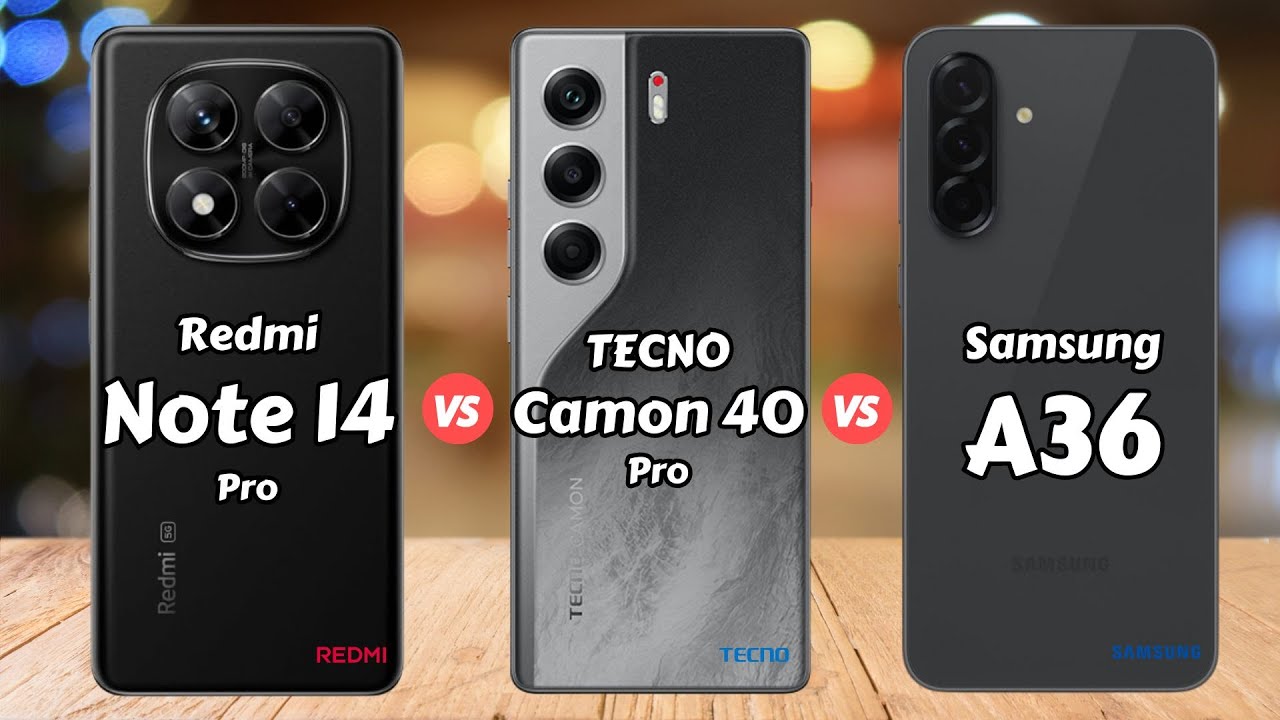 Redmi Note 14 Pro 5G vs TECNO Camon 40 Pro 5G vs Samsung A36