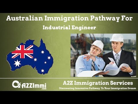 Industrial Engineer | 2021 | PR / Immigration requirements for Australia