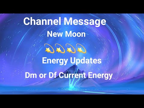 Channel Message New Moon Energy Updates 💯💞💫 - YouTube