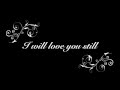 Mark Schultz - I Will Love You Still (Official Lyric Video)