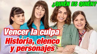 “Vencer la culpa”: Elenco completo, historia y personajes de la telenovela de TelevisaUnivision