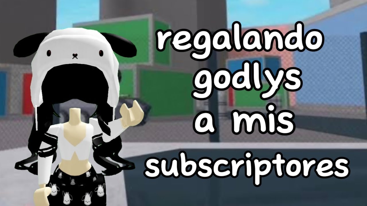 Regalando 4 godlys a mis subs 👀